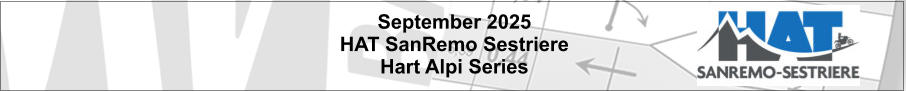 September 2025 HAT SanRemo Sestriere Hart Alpi Series