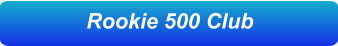 Rookie 500 Club